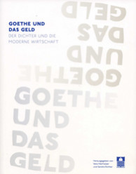 Bild zu Goethe und das Geld - Der Dichter und die moderne Wirtschaft